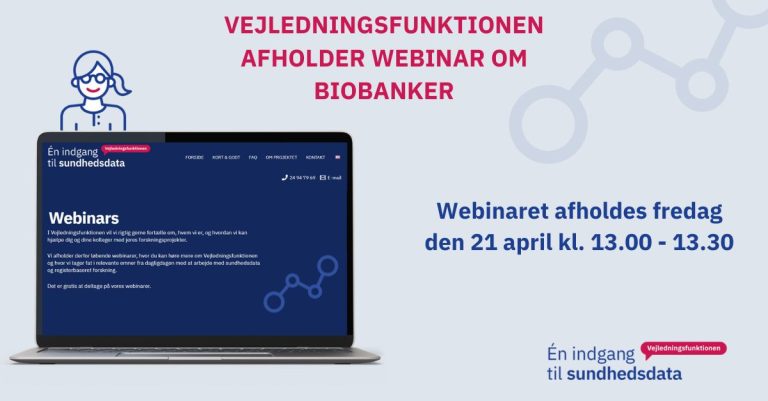 Vejledningsfunktionen afholder webinar omkring biobanker