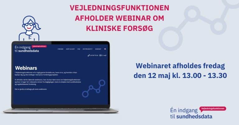 Vejledningsfunktionen afholder webinar omkring kliniske forsøg