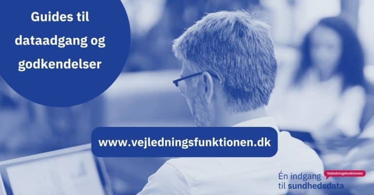 Guides til dataadgang og godkendelser på Vejledningsfunktionens hjemmeside