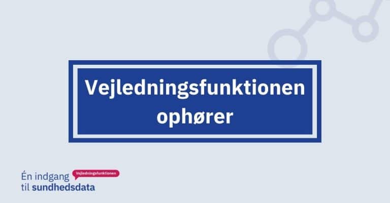 Vejledningsfunktionen ophører