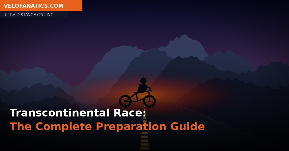 Transcontinental Race Preparation