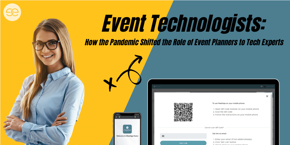 How the Pandemic Shifted the Role of Event Planners to Tech Experts and Event Technologists