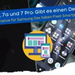 Externer Bildschirm am Pixel 7a und Pixel 7 Pro (Desktop-Mode Test)