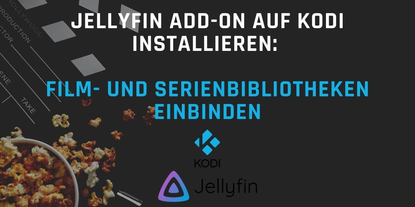 Jellyfin Add-On auf Kodi installieren mit Plugin