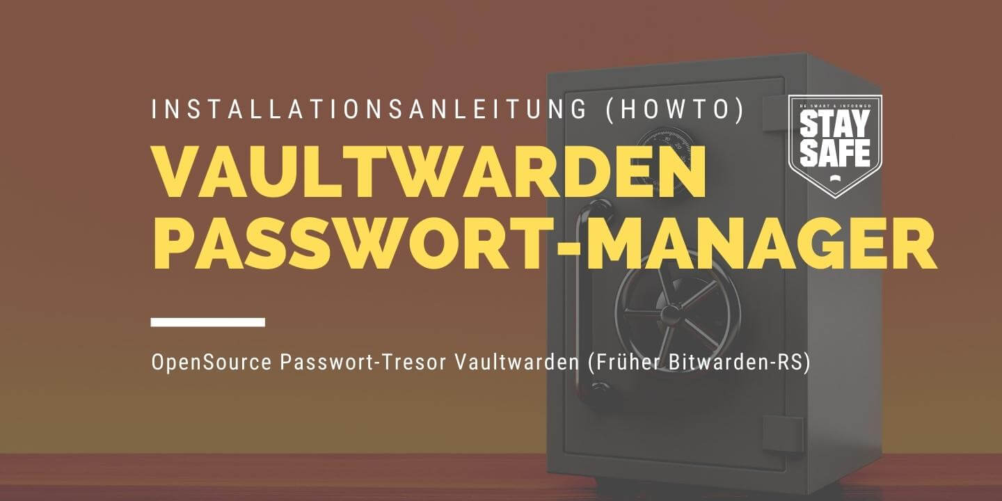 Vaultwarden (PasswortTresor) auf Linux installieren Anleitung und Guide