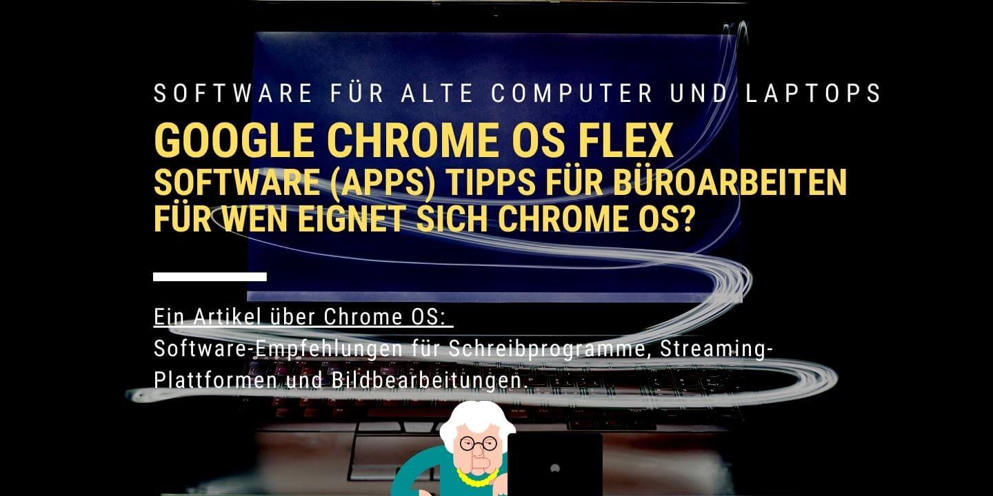 Alte Notebooks Betriebssystem Google Chrome OS Flex