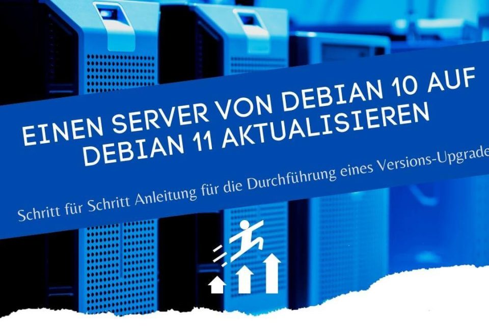 Versions-Upgrade von Linux Debian 10 auf die Linux Debian Version 10 Aktualisierung HowTo