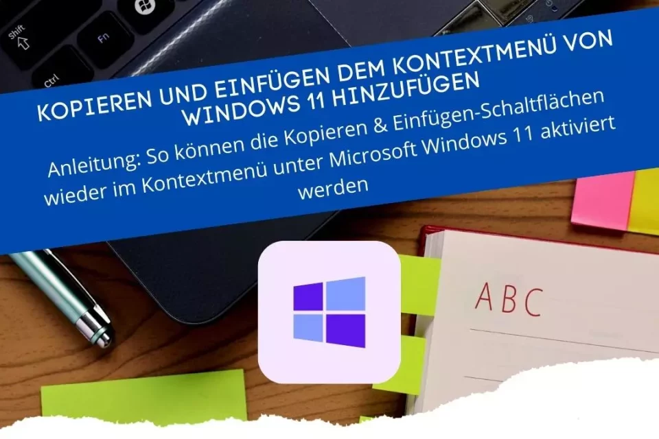 Kopieren und Einfügen dem Kontextmenü von Windows 11 hinzufügen Tutorial