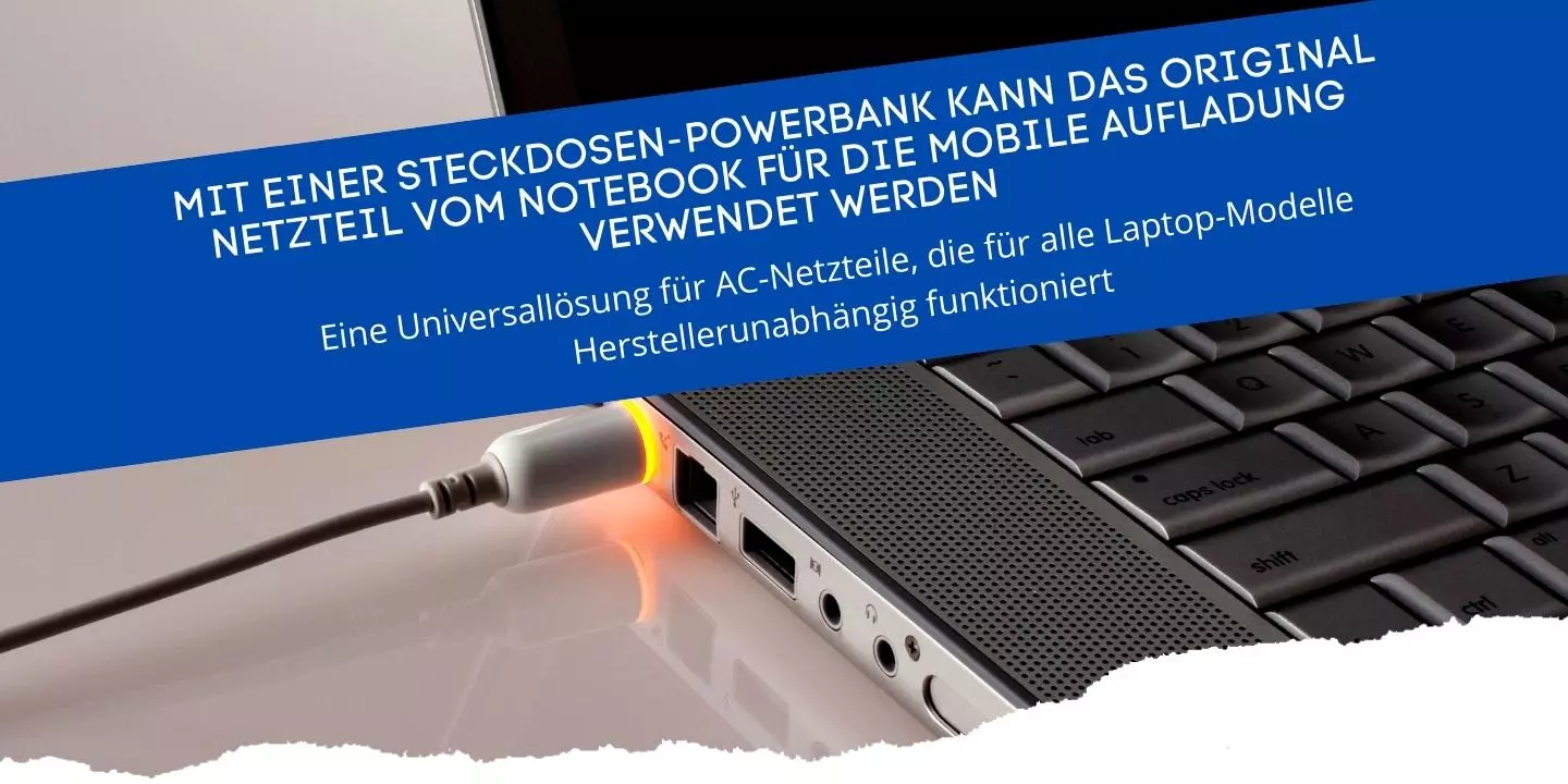 Laptop mit Powerbank laden ohne Adapter für Steckdosen-Netzteile