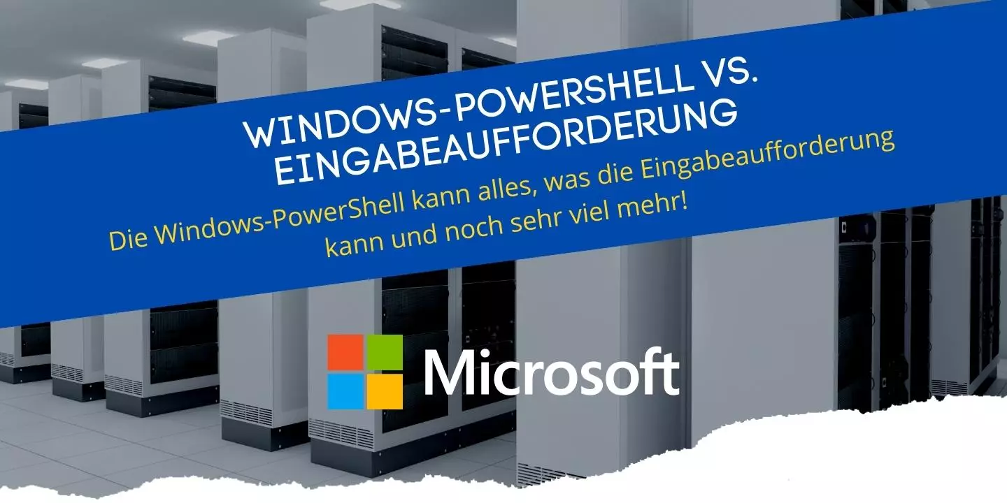 PowerShell vs Eingabeaufforderung einfach erklärt