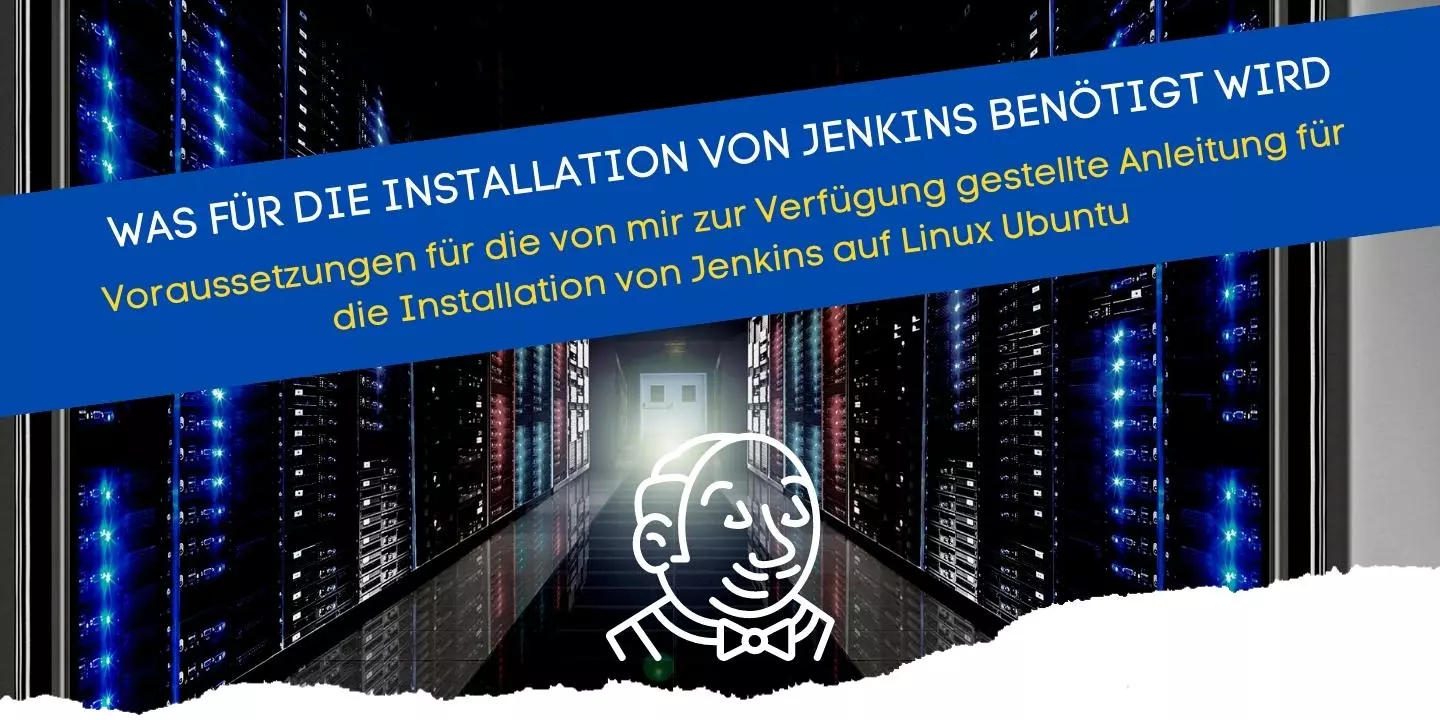 Voraussetzung für die Installation eines Jenkins-Server nach meinem Tutorial