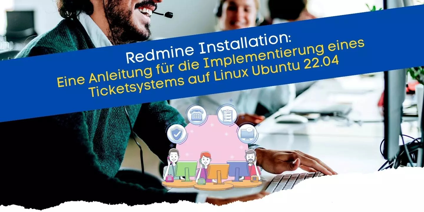 Redmine Ticketsystem installieren auf Ubuntu 22.04