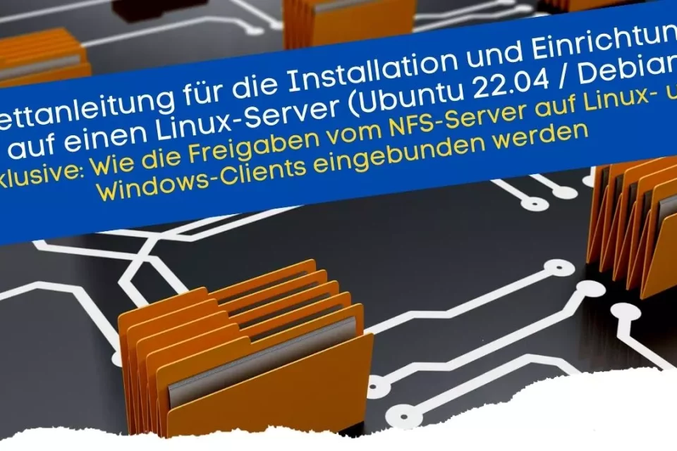 Einen NFS-Server installieren und einrichten inklusive Freigaben für Verzeichnisse