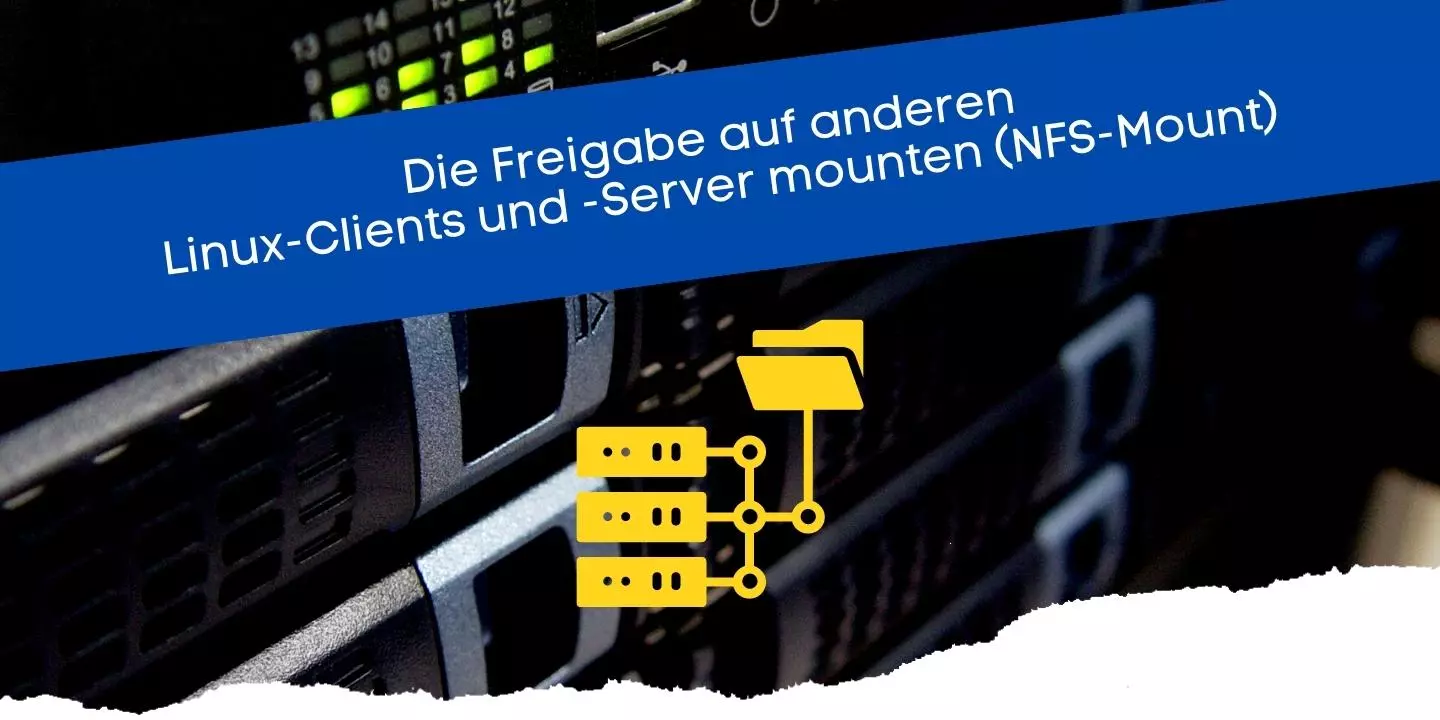 NFS-Mount Tutorial für die Implementierung der Freihabe vom NFS-Server auf den Client