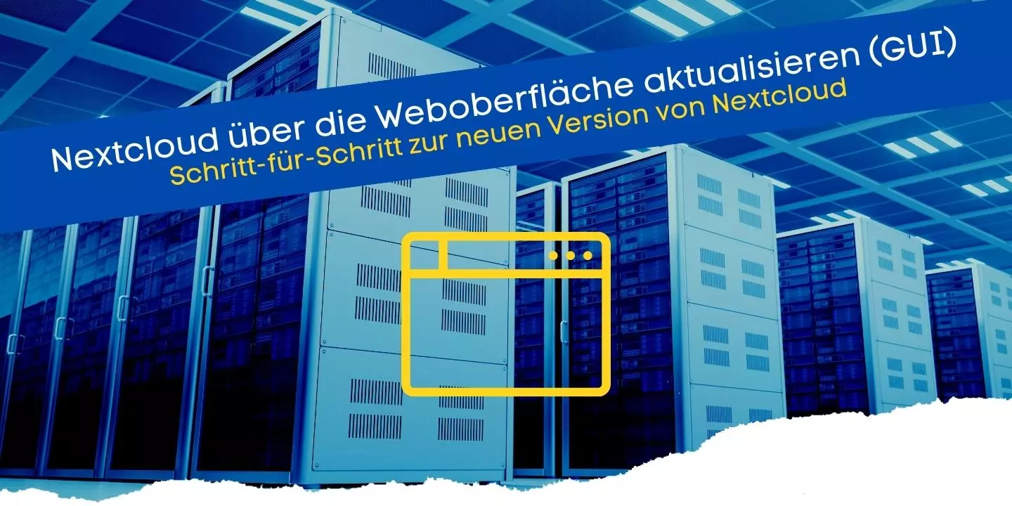Nextcloud Update: Aktualisierung über GUI und Shell (2-Wege)