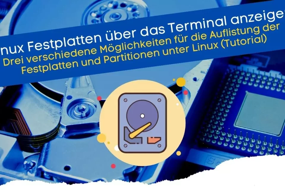 Linux Festplatten über das Terminal anzeigen (Tutorial für Anfänger)