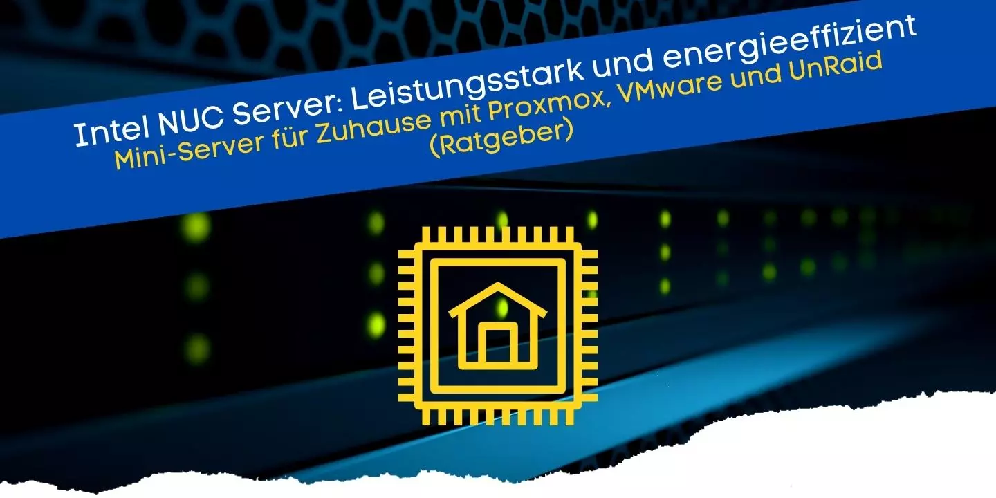 Ratgeber für Homeserver mit den NUC-Computern von Intel