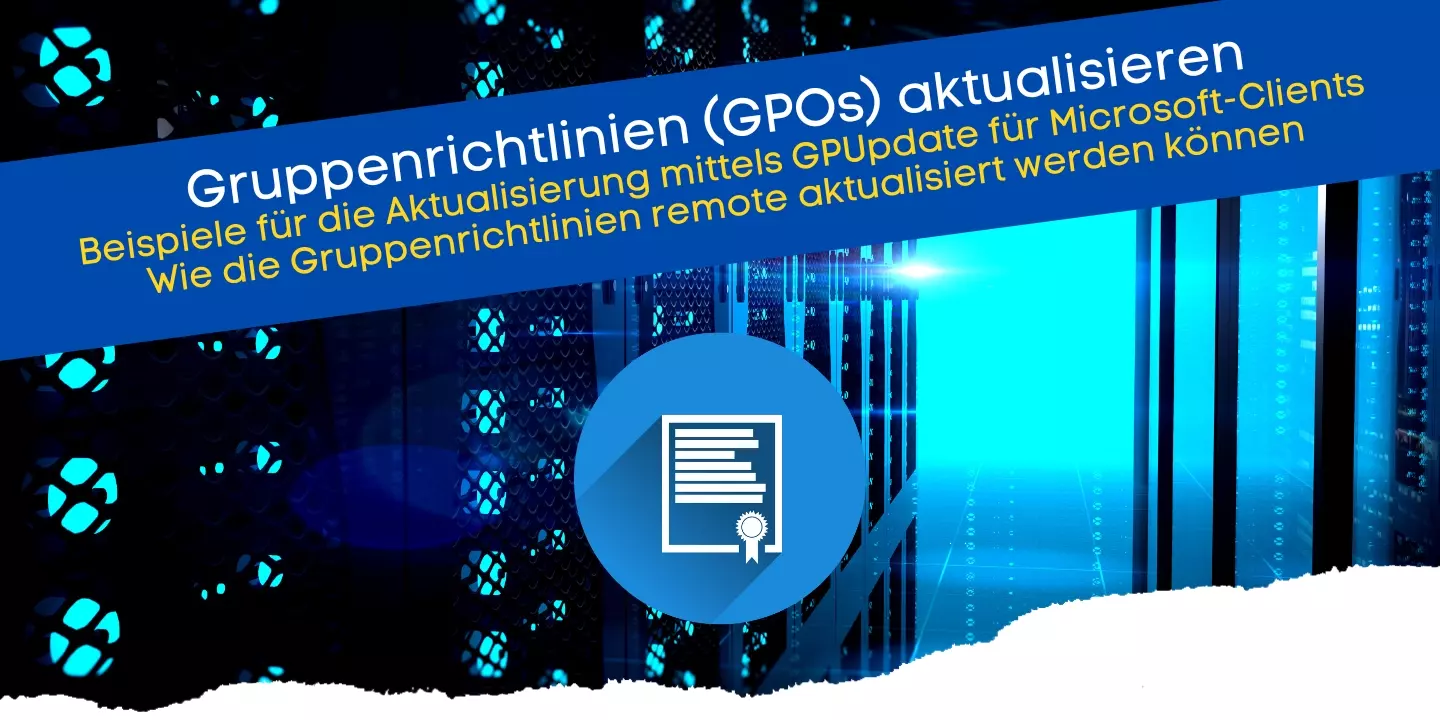 Gruppenrichtlinien aktualisieren mit GPUpdate Force: So geht's