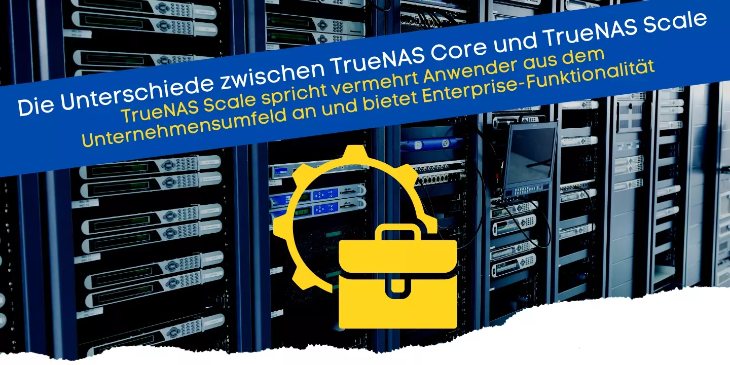 Die Unterschiede zwischen TrueNAS Core und TrueNAS Scale - Enterprise-Funktionalität