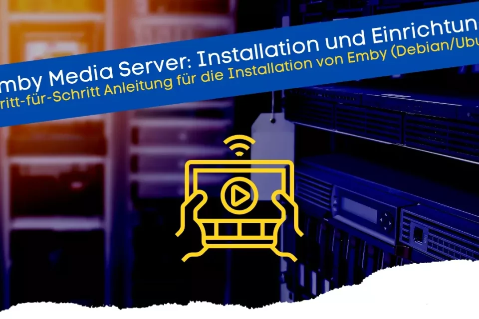 Emby Media Server Installation und Einrichtung