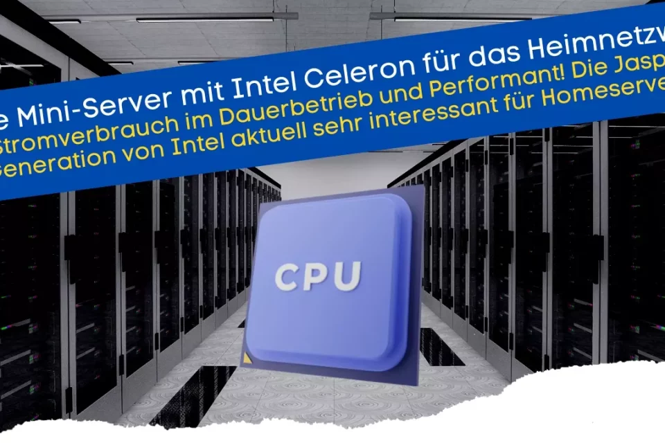 Energieeffiziente Mini Server mit wenig Stromverbrauch - Intel Celeron und Pentium Silver Modelle mit wenig Watt