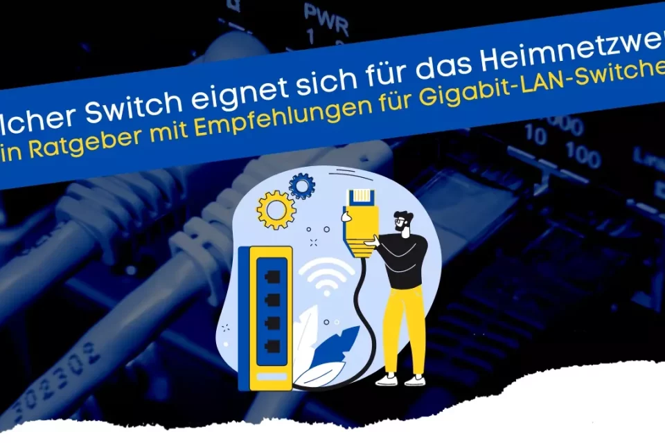 Ratgeber für die Verwendung von Netzwerk-Switches für das LAN