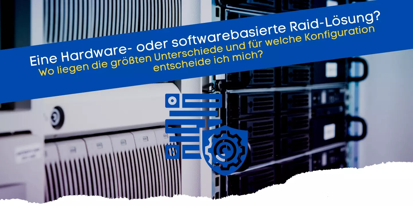 RAIDController Unterschiede zwischen Hardware/SoftwareRAID