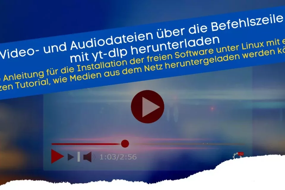 Video- und Audiodateien über die Befehlszeile mit yt-dlp herunterladen