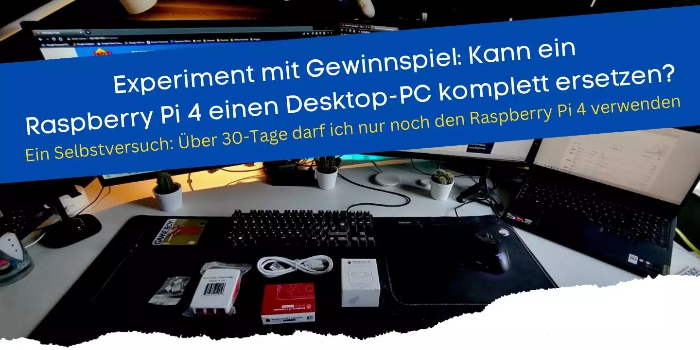 Ein-Experiment-mit-Gewinnspiel-fuer-den-Raspberry-Pi-4-als-PC-Ersatz