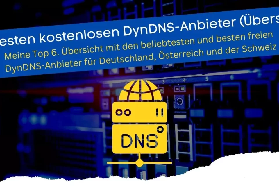 Liste mit kostenlosen (free) DynDNS-Anbietern