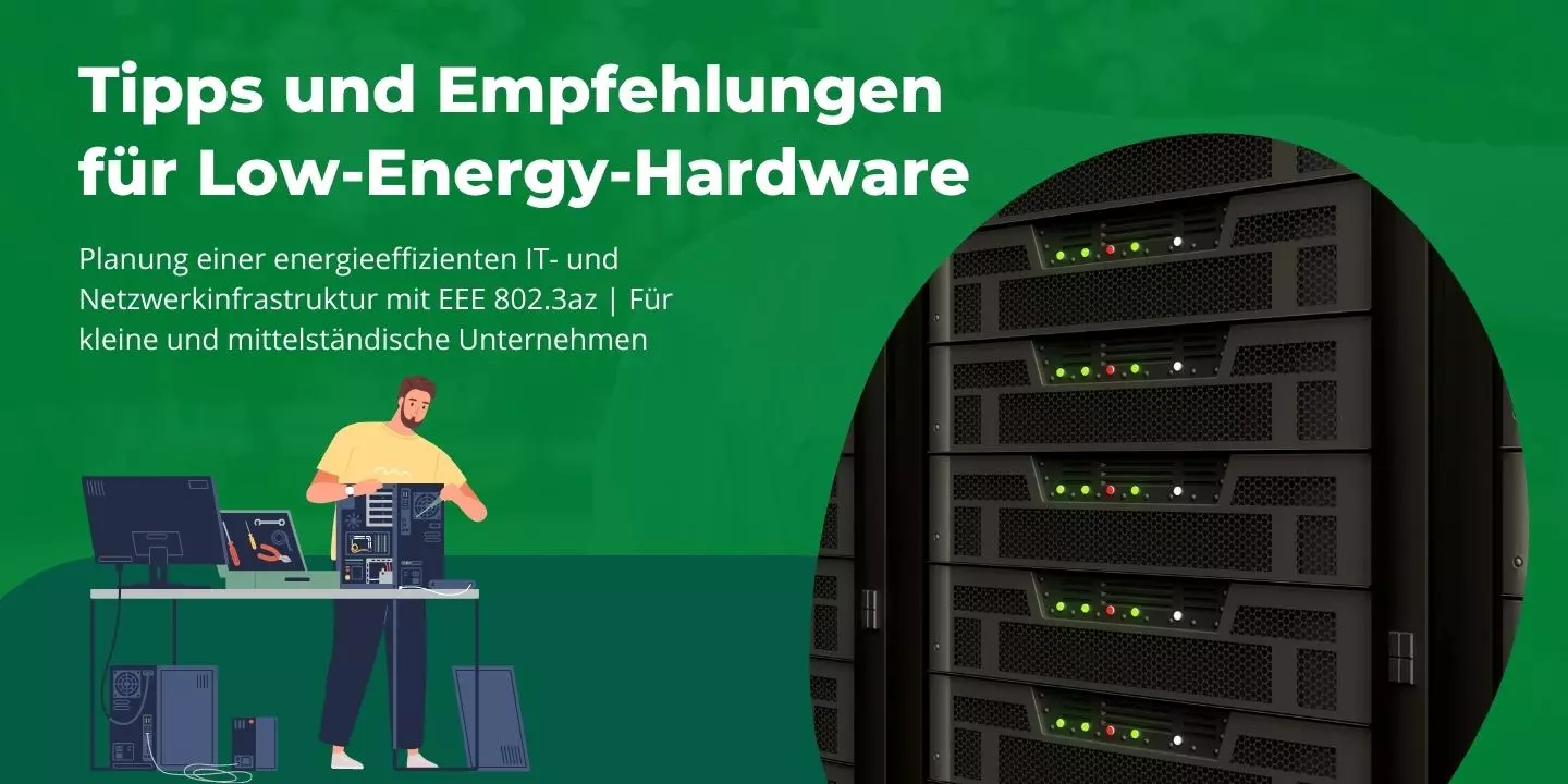 Planung einer energieeffizienten IT-Umgebung im kleinen Unternehmen (Low-Energy-Hardware)