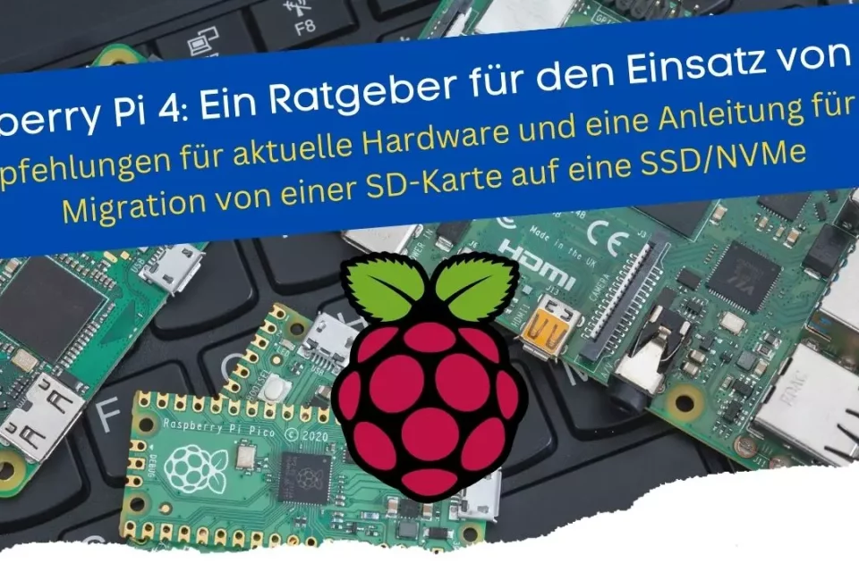 Raspberry Pi 4 Ein Ratgeber für den Einsatz von SSDs