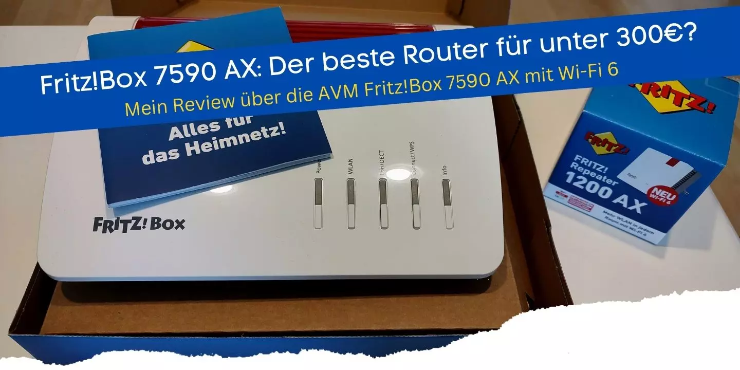 FritzBox 7590 AX Review und Tetsbericht - Der beste Router für unter 300 Euro von AVM