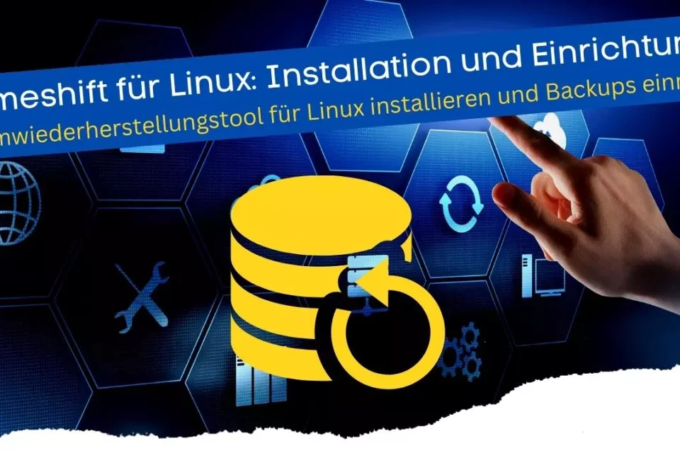 Timeshift für Linux - Installation und Einrichtung eines Systemwiederherstellungstools