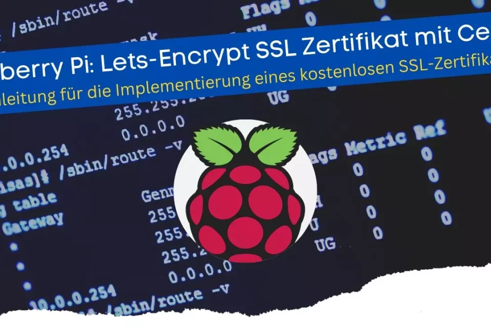 Raspberry Pi Lets-Encrypt SSL Zertifikat mit Certbot (Tutorial)
