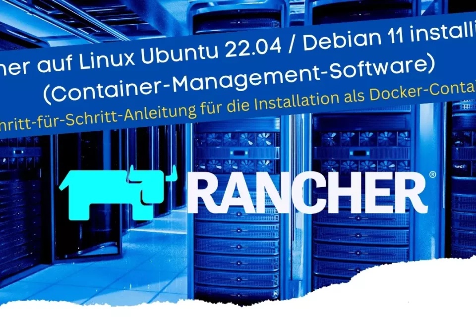 Schritt-für-Schritt-Anleitung für die Installation von Rancher als Docker-Container