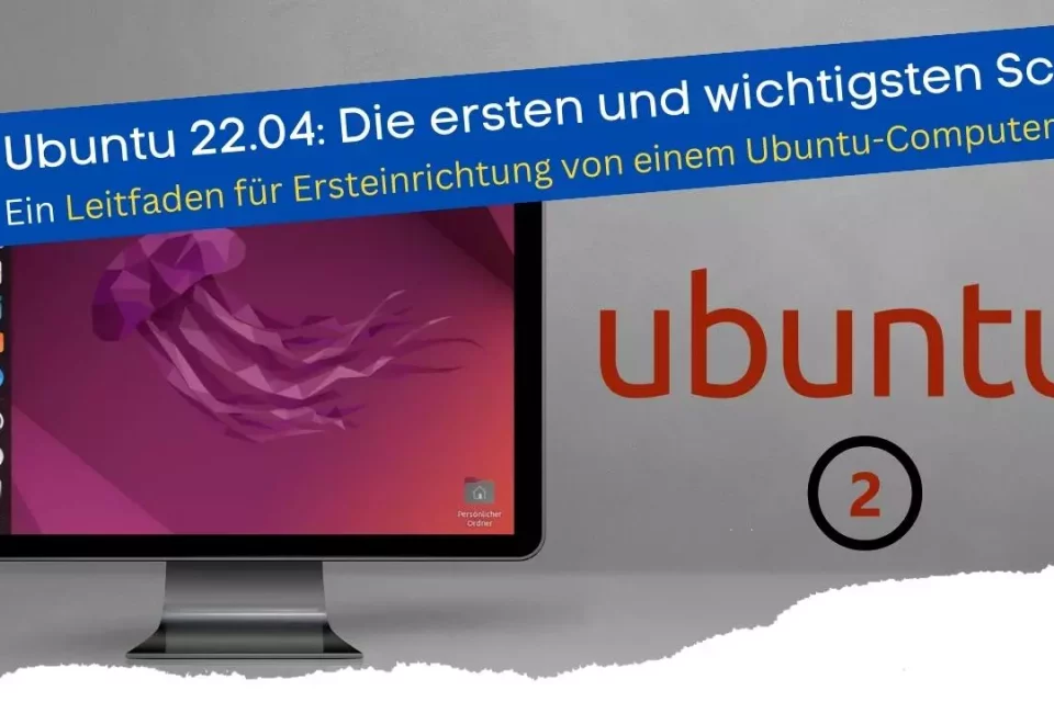 Ein Leitfaden für Ersteinrichtung von einem Ubuntu-Computer