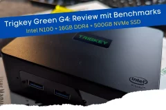 Trigkey Green G4 Review mit Benchmarks Intel N100 + 16GB DDR4 + 500GB NVMe SSD