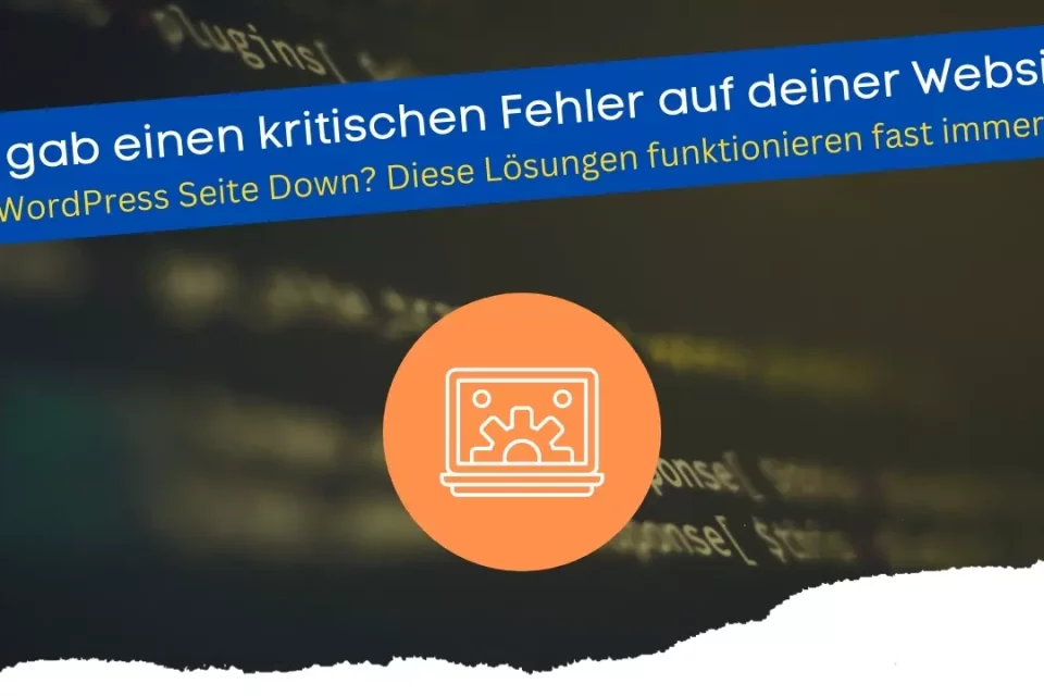 WordPress - Kritische Fehler auf der Website beheben