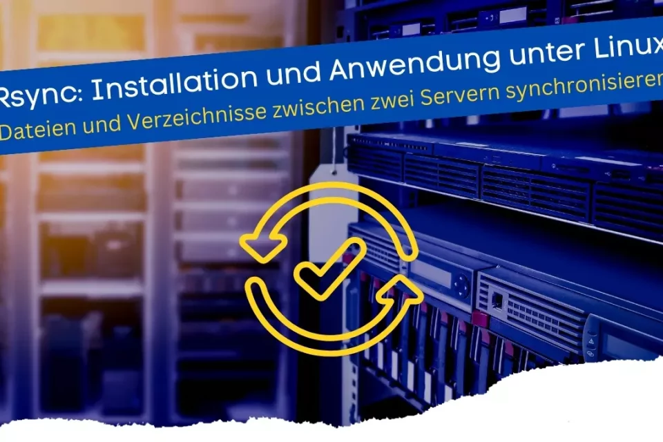 Rsync Linux - Installation und Anwendung unter Linux