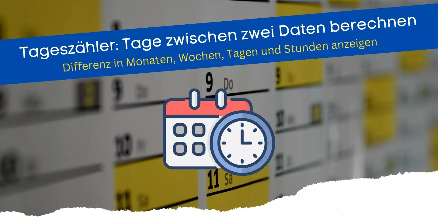 Tageszähler: Tage zwischen zwei Daten berechnen (Programm)