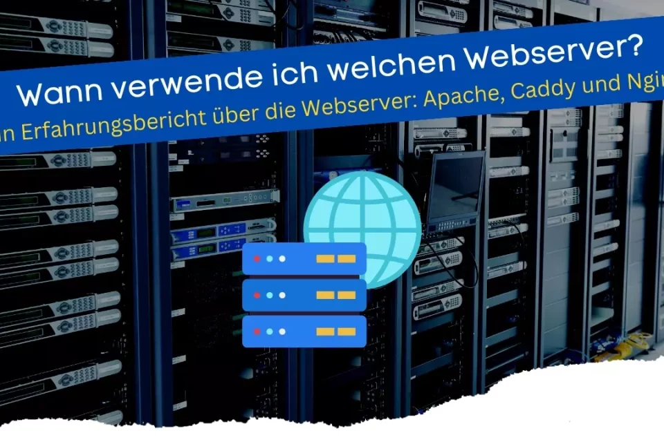 Die besten Webserver im Vergleich - Caddy, Nginx und Apache