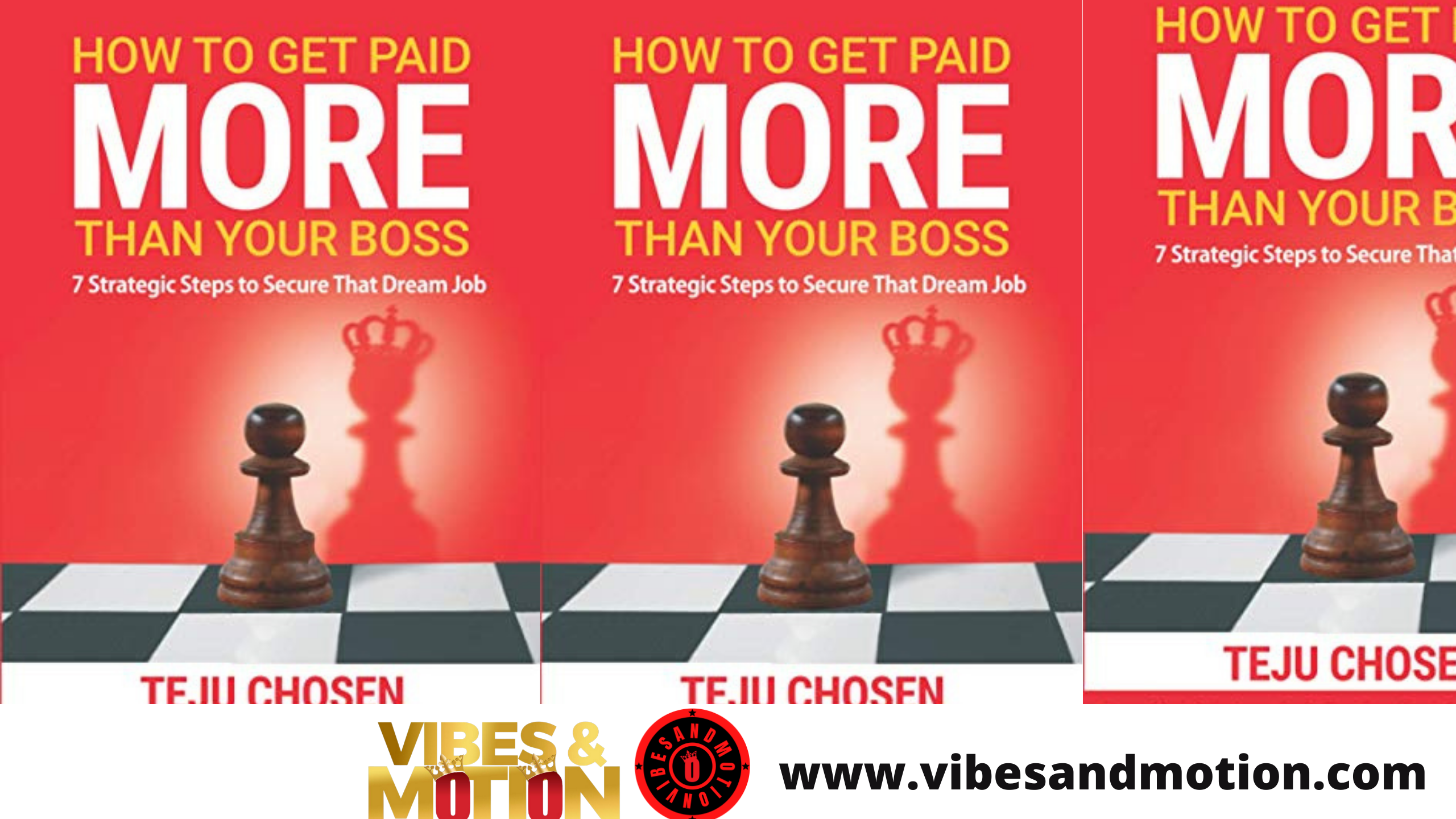 HOW TO GET PAID MORE THAN YOUR BOSS: 7 STRATEGIC STEPS TO SECURE THAT DREAM JOB
