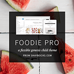 Foodie Pro Theme by StudioPress