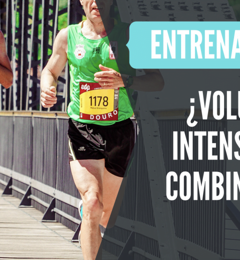 entrenamiento volumen intensidad o combinacion para running