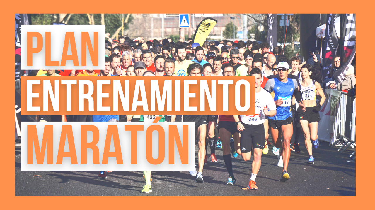 plan entrenamiento para maraton