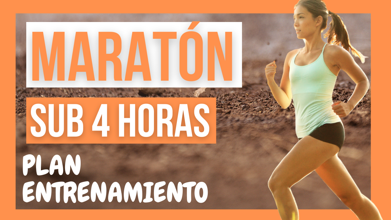 Plan entrenamiento maratón sub 4 horas