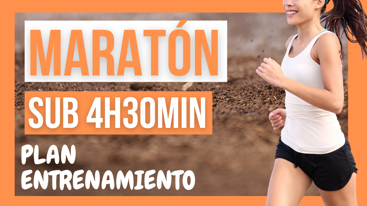 Plan entrenamiento maratón sub 4h30