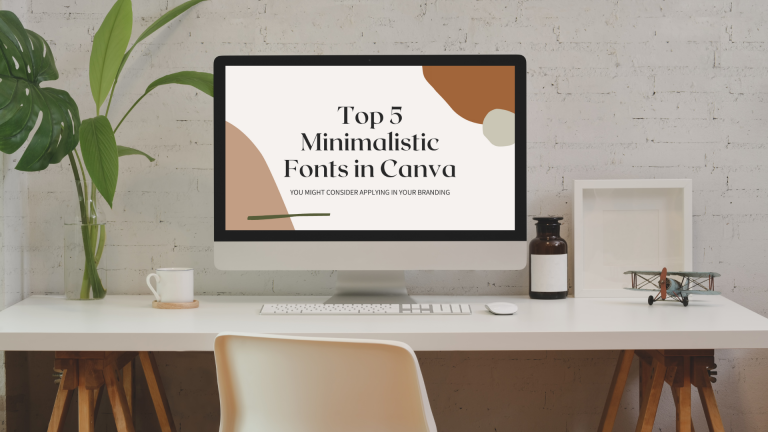 Top 5 Minimalistic Fonts in Canva you can apply in your Branding
