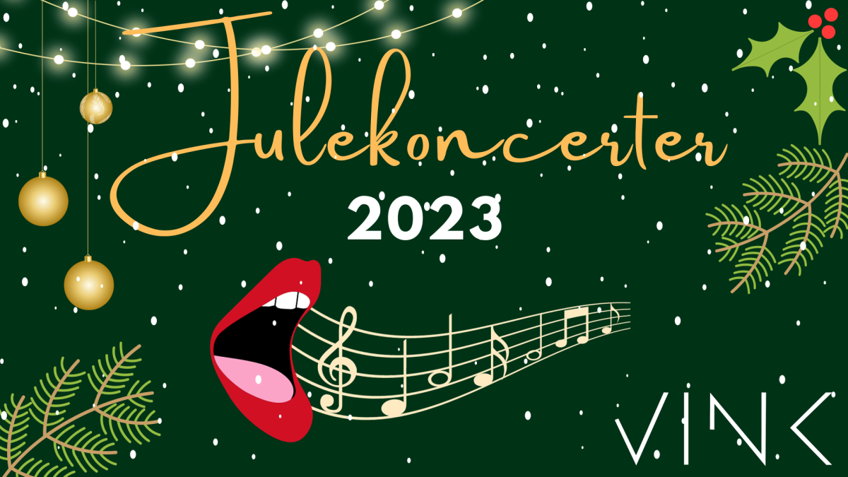 Rektangulær grafik med mørkegrøn baggrund, julekugler i guld, sne og julelys. Tekster siger "Julekoncerter 2023", og der er en mund, der synger noder. Der står VINK nede i højre hjørne.